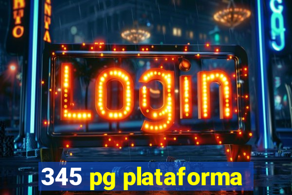 345 pg plataforma